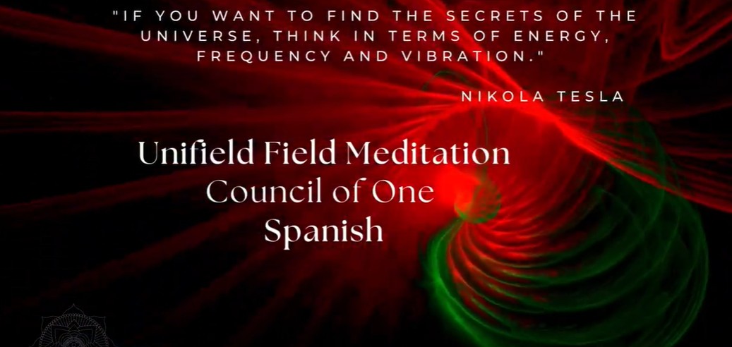 Unified field Meditation Spanish